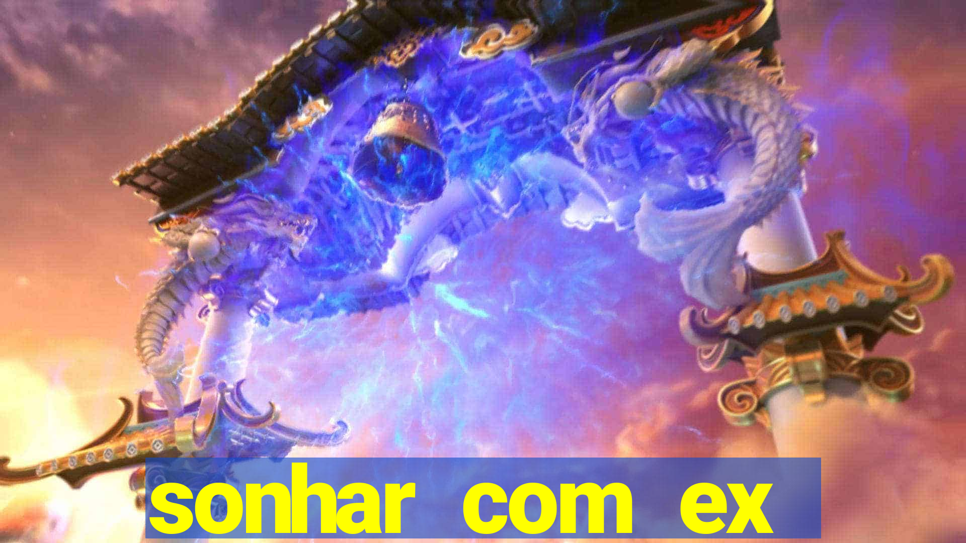 sonhar com ex namorado no jogo do bicho